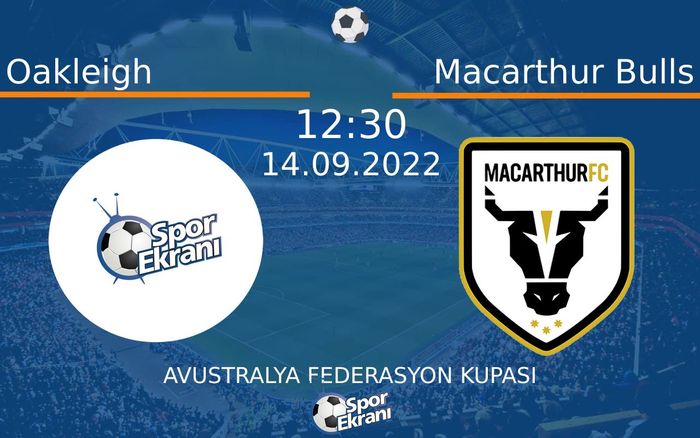 14 Eylül 2022 Oakleigh vs Macarthur Bulls maçı Hangi Kanalda Saat Kaçta Yayınlanacak? 14 Eylül 2022 Oakleigh vs Macarthur Bulls maçı Hangi Kanalda Saat Kaçta Yayınlanacak?