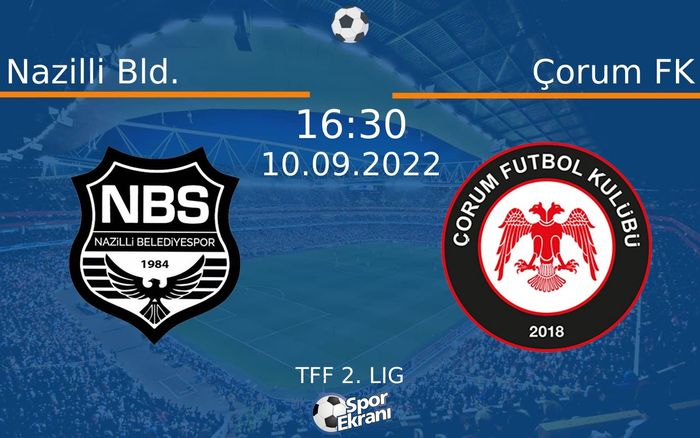 10 Eylül 2022 Nazilli Bld. vs Çorum FK maçı Hangi Kanalda Saat Kaçta Yayınlanacak? 10 Eylül 2022 Nazilli Bld. vs Çorum FK maçı Hangi Kanalda Saat Kaçta Yayınlanacak?
