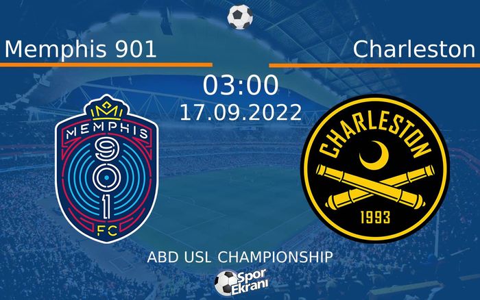 17 Eylül 2022 Memphis 901 vs Charleston maçı Hangi Kanalda Saat Kaçta Yayınlanacak? 17 Eylül 2022 Memphis 901 vs Charleston maçı Hangi Kanalda Saat Kaçta Yayınlanacak?