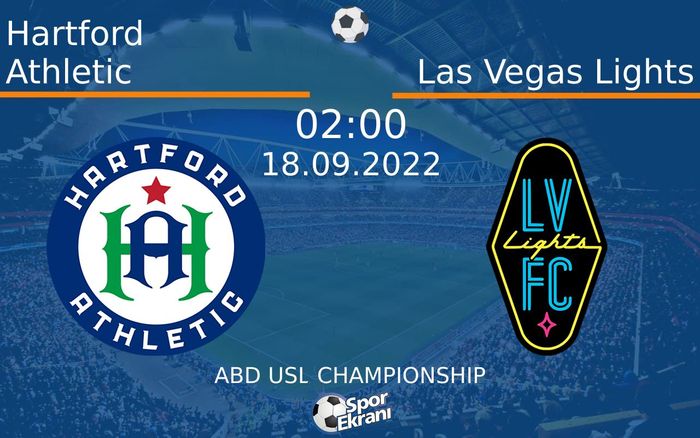 18 Eylül 2022 Hartford Athletic vs Las Vegas Lights maçı Hangi Kanalda Saat Kaçta Yayınlanacak? 18 Eylül 2022 Hartford Athletic vs Las Vegas Lights maçı Hangi Kanalda Saat Kaçta Yayınlanacak?