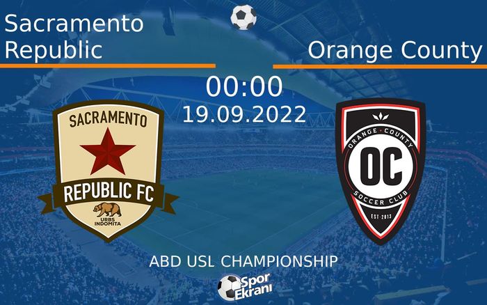 19 Eylül 2022 Sacramento Republic vs Orange County maçı Hangi Kanalda Saat Kaçta Yayınlanacak? 19 Eylül 2022 Sacramento Republic vs Orange County maçı Hangi Kanalda Saat Kaçta Yayınlanacak?