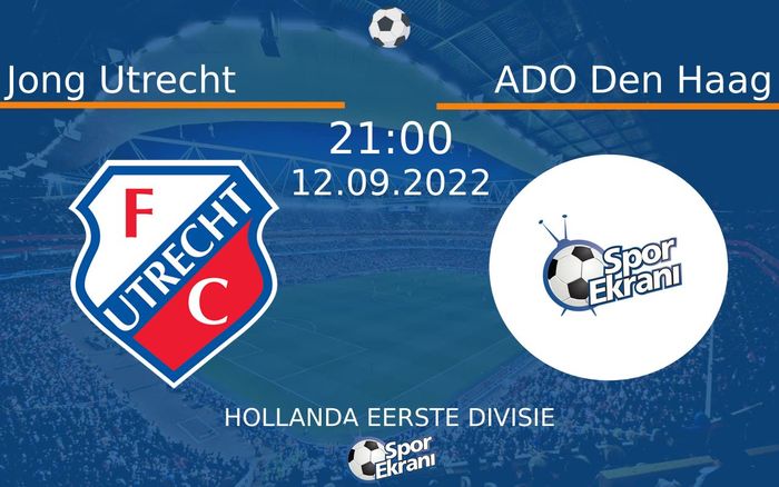 12 Eylül 2022 Jong Utrecht vs ADO Den Haag maçı Hangi Kanalda Saat Kaçta Yayınlanacak? 12 Eylül 2022 Jong Utrecht vs ADO Den Haag maçı Hangi Kanalda Saat Kaçta Yayınlanacak?