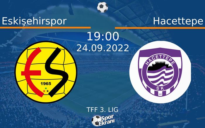 24 Eylül 2022 Eskişehirspor vs Hacettepe maçı Hangi Kanalda Saat Kaçta Yayınlanacak? 24 Eylül 2022 Eskişehirspor vs Hacettepe maçı Hangi Kanalda Saat Kaçta Yayınlanacak?