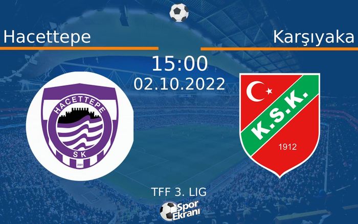 02 Ekim 2022 Hacettepe vs Karşıyaka maçı Hangi Kanalda Saat Kaçta Yayınlanacak? 02 Ekim 2022 Hacettepe vs Karşıyaka maçı Hangi Kanalda Saat Kaçta Yayınlanacak?