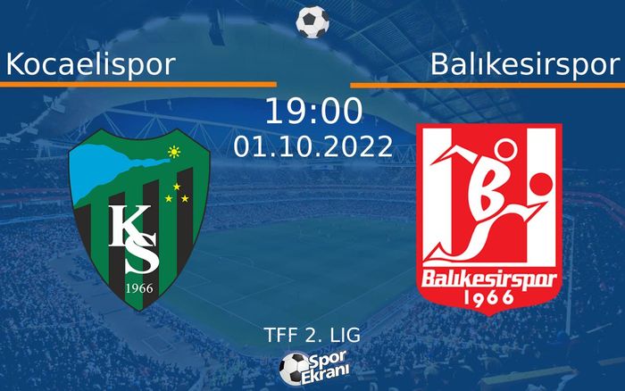 01 Ekim 2022 Kocaelispor vs Balıkesirspor maçı Hangi Kanalda Saat Kaçta Yayınlanacak? 01 Ekim 2022 Kocaelispor vs Balıkesirspor maçı Hangi Kanalda Saat Kaçta Yayınlanacak?