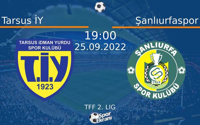25 Eylül 2022 Tarsus İY vs Şanlıurfaspor maçı Hangi Kanalda Saat Kaçta Yayınlanacak? 25 Eylül 2022 Tarsus İY vs Şanlıurfaspor maçı Hangi Kanalda Saat Kaçta Yayınlanacak?