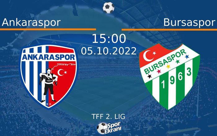 05 Ekim 2022 Ankaraspor vs Bursaspor maçı Hangi Kanalda Saat Kaçta Yayınlanacak? 05 Ekim 2022 Ankaraspor vs Bursaspor maçı Hangi Kanalda Saat Kaçta Yayınlanacak?