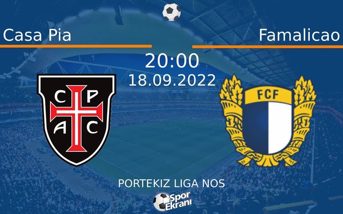 18 Eylül 2022 Casa Pia vs Famalicao maçı Hangi Kanalda Saat Kaçta Yayınlanacak? 18 Eylül 2022 Casa Pia vs Famalicao maçı Hangi Kanalda Saat Kaçta Yayınlanacak?
