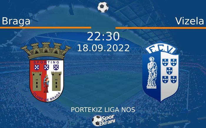 18 Eylül 2022 Braga vs Vizela maçı Hangi Kanalda Saat Kaçta Yayınlanacak? 18 Eylül 2022 Braga vs Vizela maçı Hangi Kanalda Saat Kaçta Yayınlanacak?