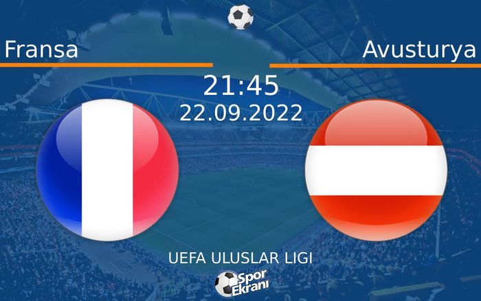 22 Eylül 2022 Fransa vs Avusturya maçı Hangi Kanalda Saat Kaçta Yayınlanacak? 22 Eylül 2022 Fransa vs Avusturya maçı Hangi Kanalda Saat Kaçta Yayınlanacak?
