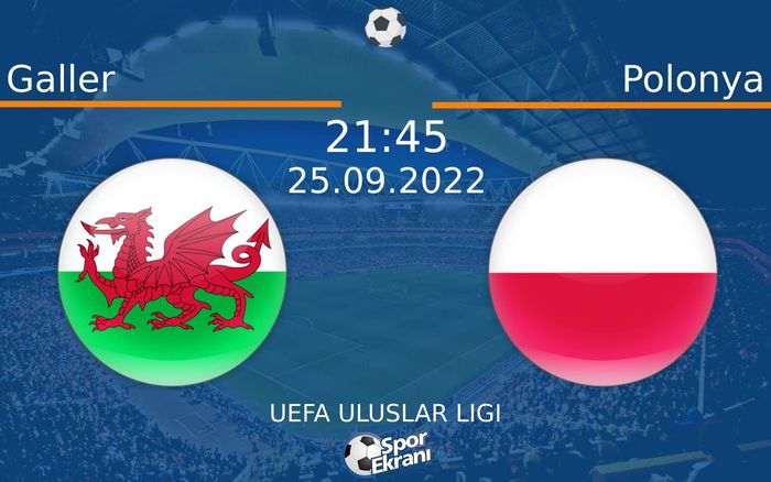 25 Eylül 2022 Galler vs Polonya maçı Hangi Kanalda Saat Kaçta Yayınlanacak? 25 Eylül 2022 Galler vs Polonya maçı Hangi Kanalda Saat Kaçta Yayınlanacak?