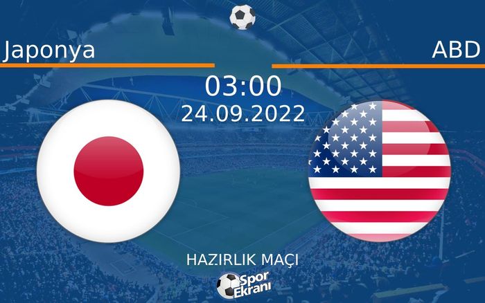 24 Eylül 2022 Japonya vs ABD maçı Hangi Kanalda Saat Kaçta Yayınlanacak? 24 Eylül 2022 Japonya vs ABD maçı Hangi Kanalda Saat Kaçta Yayınlanacak?
