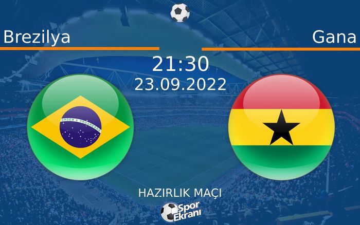 23 Eylül 2022 Brezilya vs Gana maçı Hangi Kanalda Saat Kaçta Yayınlanacak? 23 Eylül 2022 Brezilya vs Gana maçı Hangi Kanalda Saat Kaçta Yayınlanacak?