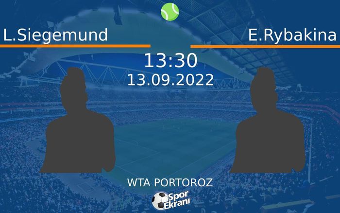13 Eylül 2022 L.Siegemund vs E.Rybakina maçı Hangi Kanalda Saat Kaçta Yayınlanacak? 13 Eylül 2022 L.Siegemund vs E.Rybakina maçı Hangi Kanalda Saat Kaçta Yayınlanacak?