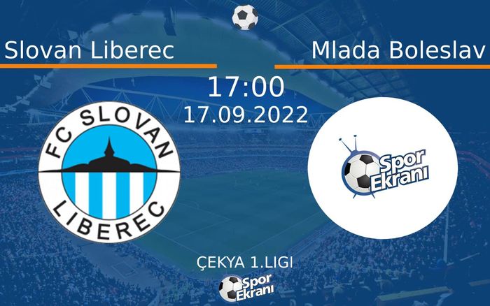 17 Eylül 2022 Slovan Liberec vs Mlada Boleslav maçı Hangi Kanalda Saat Kaçta Yayınlanacak? 17 Eylül 2022 Slovan Liberec vs Mlada Boleslav maçı Hangi Kanalda Saat Kaçta Yayınlanacak?