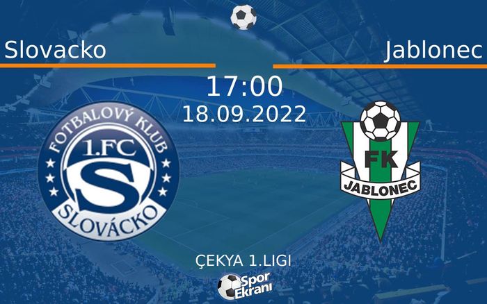 18 Eylül 2022 Slovacko vs Jablonec maçı Hangi Kanalda Saat Kaçta Yayınlanacak? 18 Eylül 2022 Slovacko vs Jablonec maçı Hangi Kanalda Saat Kaçta Yayınlanacak?