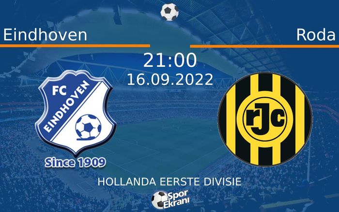 16 Eylül 2022 Eindhoven vs Roda maçı Hangi Kanalda Saat Kaçta Yayınlanacak? 16 Eylül 2022 Eindhoven vs Roda maçı Hangi Kanalda Saat Kaçta Yayınlanacak?