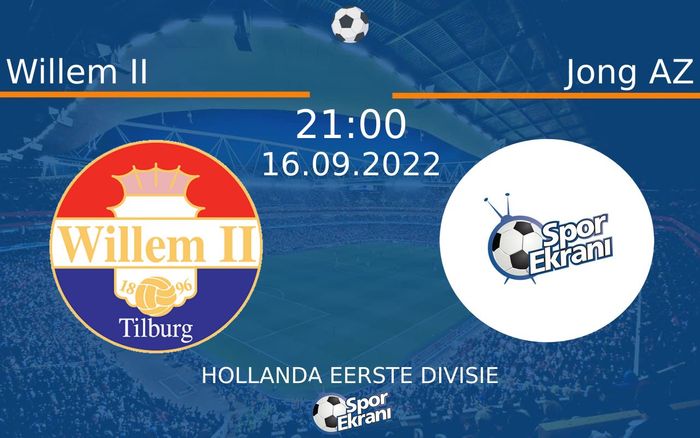 16 Eylül 2022 Willem II vs Jong AZ maçı Hangi Kanalda Saat Kaçta Yayınlanacak? 16 Eylül 2022 Willem II vs Jong AZ maçı Hangi Kanalda Saat Kaçta Yayınlanacak?