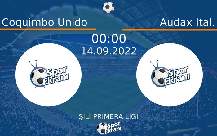 14 Eylül 2022 Coquimbo Unido vs Audax Ital. maçı Hangi Kanalda Saat Kaçta Yayınlanacak? 14 Eylül 2022 Coquimbo Unido vs Audax Ital. maçı Hangi Kanalda Saat Kaçta Yayınlanacak?