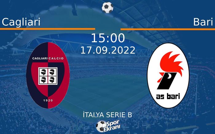 17 Eylül 2022 Cagliari vs Bari maçı Hangi Kanalda Saat Kaçta Yayınlanacak? 17 Eylül 2022 Cagliari vs Bari maçı Hangi Kanalda Saat Kaçta Yayınlanacak?