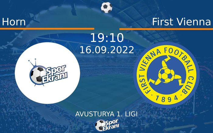 16 Eylül 2022 Horn vs First Vienna maçı Hangi Kanalda Saat Kaçta Yayınlanacak? 16 Eylül 2022 Horn vs First Vienna maçı Hangi Kanalda Saat Kaçta Yayınlanacak?