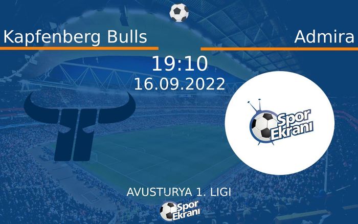 16 Eylül 2022 Kapfenberg Bulls vs Admira maçı Hangi Kanalda Saat Kaçta Yayınlanacak?