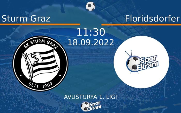 18 Eylül 2022 Sturm Graz vs Floridsdorfer maçı Hangi Kanalda Saat Kaçta Yayınlanacak? 18 Eylül 2022 Sturm Graz vs Floridsdorfer maçı Hangi Kanalda Saat Kaçta Yayınlanacak?