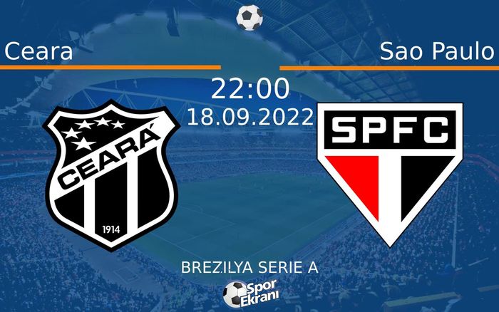 18 Eylül 2022 Ceara vs Sao Paulo maçı Hangi Kanalda Saat Kaçta Yayınlanacak? 18 Eylül 2022 Ceara vs Sao Paulo maçı Hangi Kanalda Saat Kaçta Yayınlanacak?