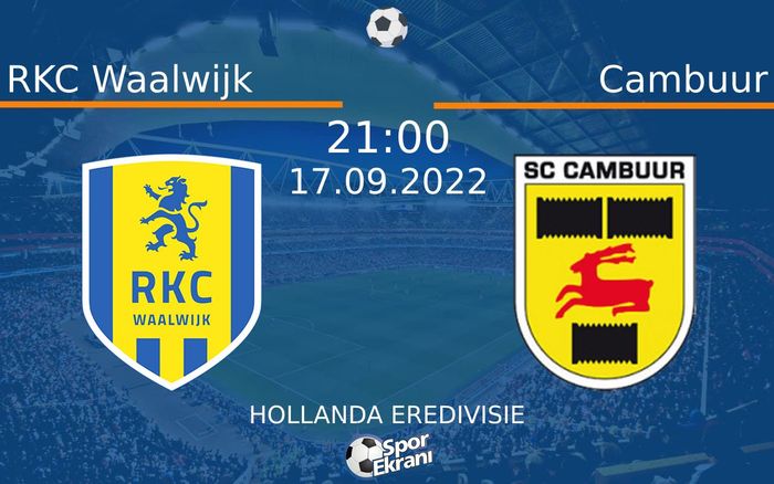 17 Eylül 2022 RKC Waalwijk vs Cambuur maçı Hangi Kanalda Saat Kaçta Yayınlanacak? 17 Eylül 2022 RKC Waalwijk vs Cambuur maçı Hangi Kanalda Saat Kaçta Yayınlanacak?