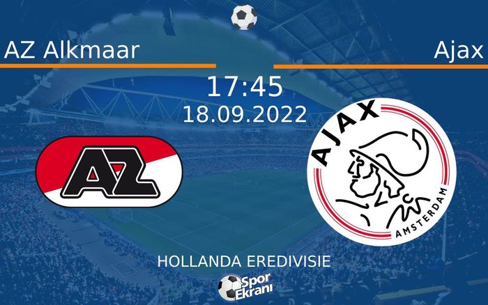18 Eylül 2022 AZ Alkmaar vs Ajax maçı Hangi Kanalda Saat Kaçta Yayınlanacak? 18 Eylül 2022 AZ Alkmaar vs Ajax maçı Hangi Kanalda Saat Kaçta Yayınlanacak?