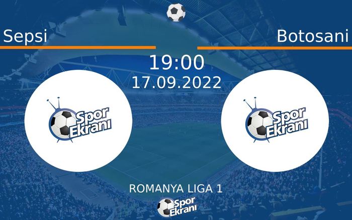 17 Eylül 2022 Sepsi vs Botosani maçı Hangi Kanalda Saat Kaçta Yayınlanacak? 17 Eylül 2022 Sepsi vs Botosani maçı Hangi Kanalda Saat Kaçta Yayınlanacak?