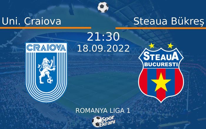 18 Eylül 2022 Uni. Craiova vs Steaua Bükreş maçı Hangi Kanalda Saat Kaçta Yayınlanacak? 18 Eylül 2022 Uni. Craiova vs Steaua Bükreş maçı Hangi Kanalda Saat Kaçta Yayınlanacak?