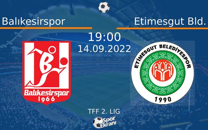 14 Eylül 2022 Balıkesirspor vs Etimesgut Bld. maçı Hangi Kanalda Saat Kaçta Yayınlanacak? 14 Eylül 2022 Balıkesirspor vs Etimesgut Bld. maçı Hangi Kanalda Saat Kaçta Yayınlanacak?