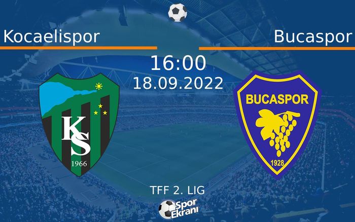 18 Eylül 2022 Kocaelispor vs Bucaspor maçı Hangi Kanalda Saat Kaçta Yayınlanacak? 18 Eylül 2022 Kocaelispor vs Bucaspor maçı Hangi Kanalda Saat Kaçta Yayınlanacak?