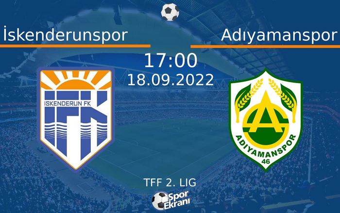 18 Eylül 2022 İskenderunspor vs Adıyamanspor maçı Hangi Kanalda Saat Kaçta Yayınlanacak? 18 Eylül 2022 İskenderunspor vs Adıyamanspor maçı Hangi Kanalda Saat Kaçta Yayınlanacak?