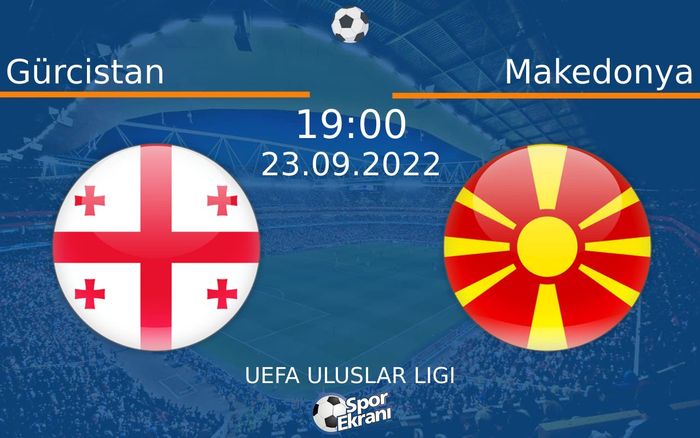 23 Eylül 2022 Gürcistan vs Makedonya maçı Hangi Kanalda Saat Kaçta Yayınlanacak? 23 Eylül 2022 Gürcistan vs Makedonya maçı Hangi Kanalda Saat Kaçta Yayınlanacak?