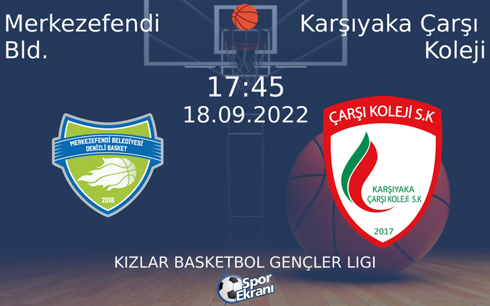 18 Eylül 2022 Merkezefendi Bld. vs Karşıyaka Çarşı Koleji maçı Hangi Kanalda Saat Kaçta Yayınlanacak? 18 Eylül 2022 Merkezefendi Bld. vs Karşıyaka Çarşı Koleji maçı Hangi Kanalda Saat Kaçta Yayınlanacak?