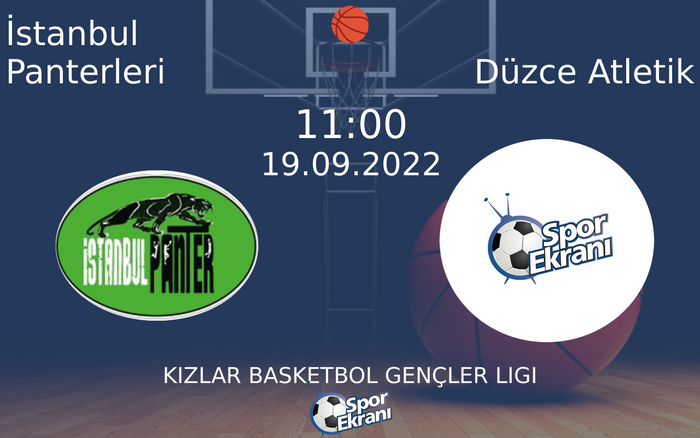 19 Eylül 2022 İstanbul Panterleri vs Düzce Atletik maçı Hangi Kanalda Saat Kaçta Yayınlanacak? 19 Eylül 2022 İstanbul Panterleri vs Düzce Atletik maçı Hangi Kanalda Saat Kaçta Yayınlanacak?