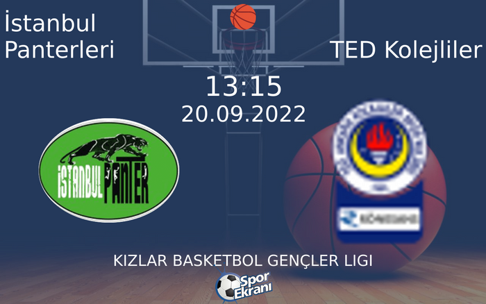 20 Eylül 2022 İstanbul Panterleri vs TED Kolejliler maçı Hangi Kanalda Saat Kaçta Yayınlanacak? 20 Eylül 2022 İstanbul Panterleri vs TED Kolejliler maçı Hangi Kanalda Saat Kaçta Yayınlanacak?