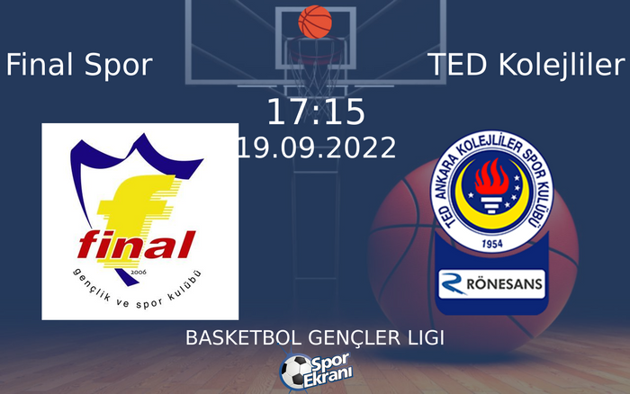 19 Eylül 2022 Final Spor vs TED Kolejliler maçı Hangi Kanalda Saat Kaçta Yayınlanacak? 19 Eylül 2022 Final Spor vs TED Kolejliler maçı Hangi Kanalda Saat Kaçta Yayınlanacak?