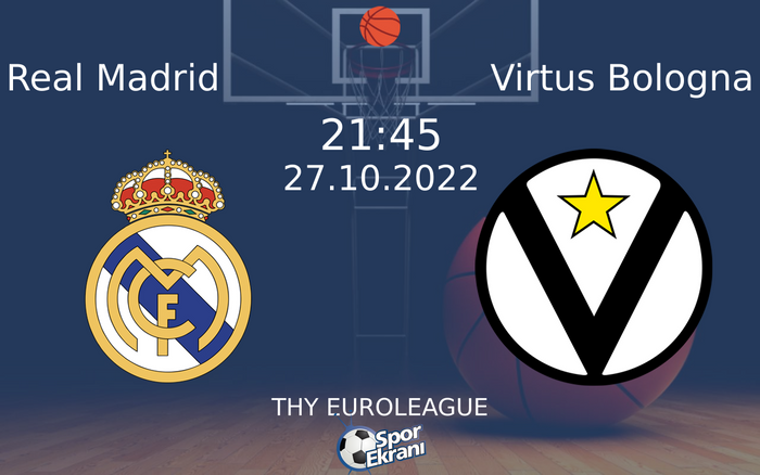 27 Ekim 2022 Real Madrid vs Virtus Bologna maçı Hangi Kanalda Saat Kaçta Yayınlanacak? 27 Ekim 2022 Real Madrid vs Virtus Bologna maçı Hangi Kanalda Saat Kaçta Yayınlanacak?