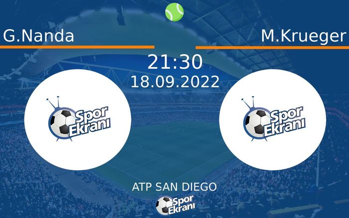 18 Eylül 2022 G.Nanda vs M.Krueger maçı Hangi Kanalda Saat Kaçta Yayınlanacak? 18 Eylül 2022 G.Nanda vs M.Krueger maçı Hangi Kanalda Saat Kaçta Yayınlanacak?