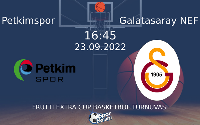 23 Eylül 2022 Petkimspor vs Galatasaray NEF maçı Hangi Kanalda Saat Kaçta Yayınlanacak? 23 Eylül 2022 Petkimspor vs Galatasaray NEF maçı Hangi Kanalda Saat Kaçta Yayınlanacak?