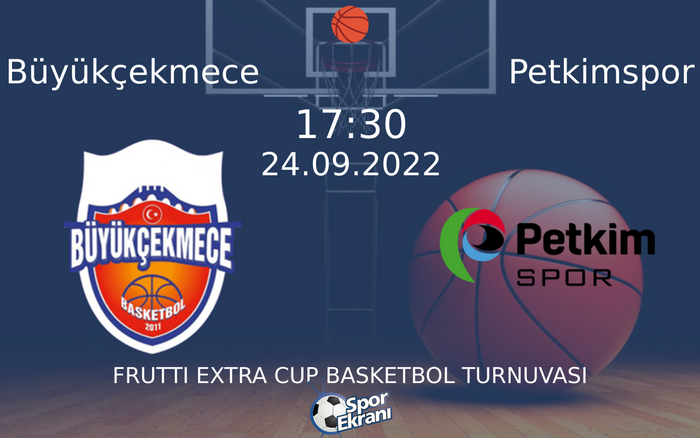 24 Eylül 2022 Büyükçekmece vs Petkimspor maçı Hangi Kanalda Saat Kaçta Yayınlanacak? 24 Eylül 2022 Büyükçekmece vs Petkimspor maçı Hangi Kanalda Saat Kaçta Yayınlanacak?