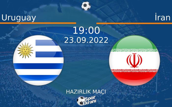 23 Eylül 2022 Uruguay vs İran maçı Hangi Kanalda Saat Kaçta Yayınlanacak? 23 Eylül 2022 Uruguay vs İran maçı Hangi Kanalda Saat Kaçta Yayınlanacak?