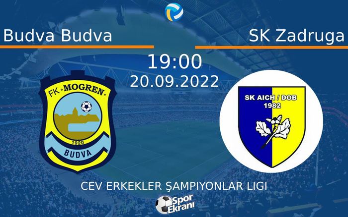 20 Eylül 2022 Budva Budva vs SK Zadruga maçı Hangi Kanalda Saat Kaçta Yayınlanacak? 20 Eylül 2022 Budva Budva vs SK Zadruga maçı Hangi Kanalda Saat Kaçta Yayınlanacak?