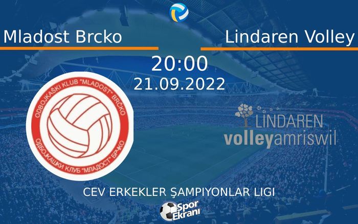 21 Eylül 2022 Mladost Brcko vs Lindaren Volley maçı Hangi Kanalda Saat Kaçta Yayınlanacak? 21 Eylül 2022 Mladost Brcko vs Lindaren Volley maçı Hangi Kanalda Saat Kaçta Yayınlanacak?