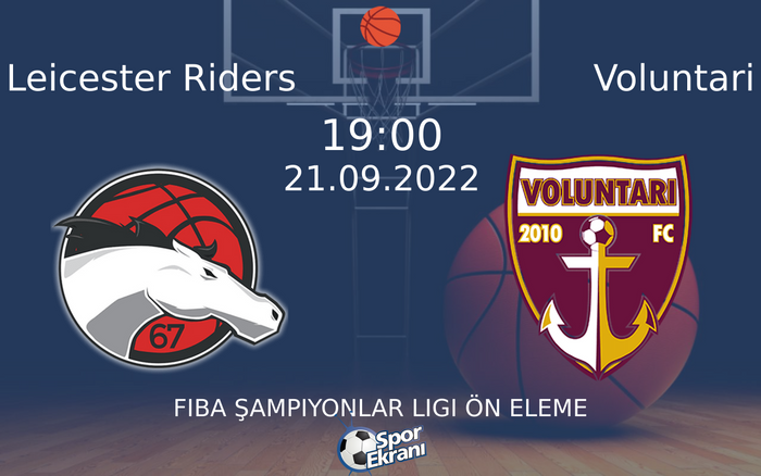 21 Eylül 2022 Leicester Riders vs Voluntari maçı Hangi Kanalda Saat Kaçta Yayınlanacak? 21 Eylül 2022 Leicester Riders vs Voluntari maçı Hangi Kanalda Saat Kaçta Yayınlanacak?