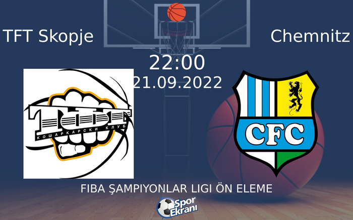 21 Eylül 2022 TFT Skopje vs Chemnitz maçı Hangi Kanalda Saat Kaçta Yayınlanacak? 21 Eylül 2022 TFT Skopje vs Chemnitz maçı Hangi Kanalda Saat Kaçta Yayınlanacak?