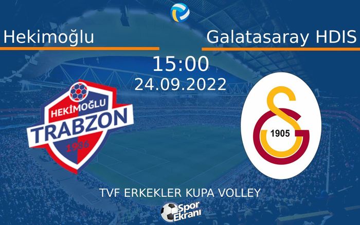 24 Eylül 2022 Hekimoğlu vs Galatasaray HDIS maçı Hangi Kanalda Saat Kaçta Yayınlanacak? 24 Eylül 2022 Hekimoğlu vs Galatasaray HDIS maçı Hangi Kanalda Saat Kaçta Yayınlanacak?